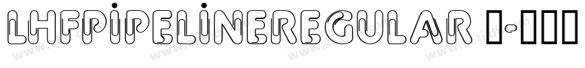 LHFPipelineRegular 常字体转换